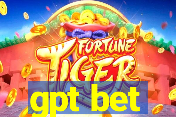 gpt bet